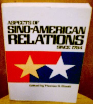Stock image for Aspects of Sino-American Relations since 1784 for sale by Wonder Book