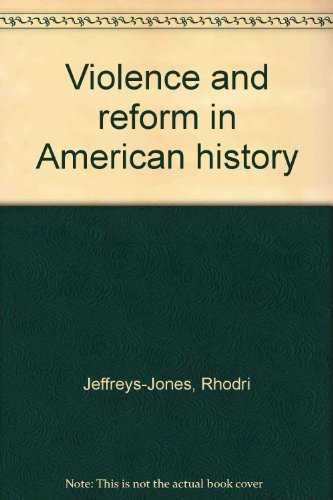 9780531056134: Violence and Reform in American History