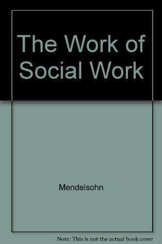Beispielbild fr The Work of Social Work zum Verkauf von Wonder Book