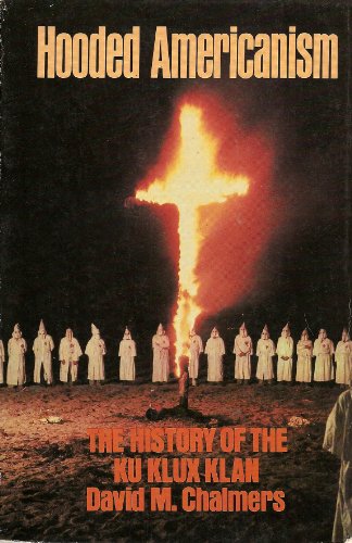 9780531056325: Hooded Americanism: The History of the Ku Klux Klan