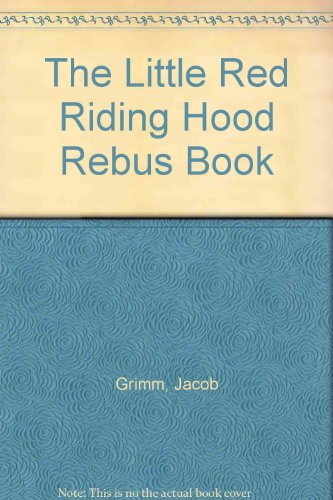 9780531057308: The Little Red Riding Hood Rebus Book
