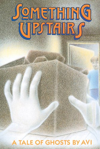 9780531057827: Something Upstairs: A Tale of Ghosts