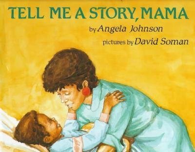 Beispielbild fr Tell Me a Story, Mama zum Verkauf von Better World Books