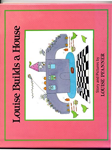Stock image for Louise Builds a House for sale by ThriftBooks-Dallas