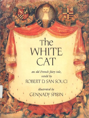 Imagen de archivo de The White Cat: An Old French Fairy Tale a la venta por B-Line Books