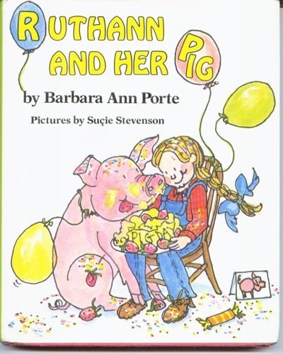 Ruthann and Her Pig (9780531058251) by Barbara Ann Porte