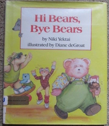 Stock image for Hi Bears, Bye Bears for sale by Books of the Smoky Mountains