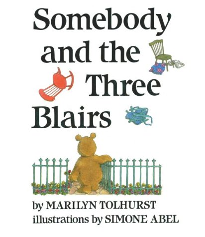 Stock image for Somebody and the Three Blairs for sale by Zoom Books Company
