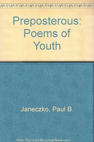 PREPOSTEROUS: Poems of Youth