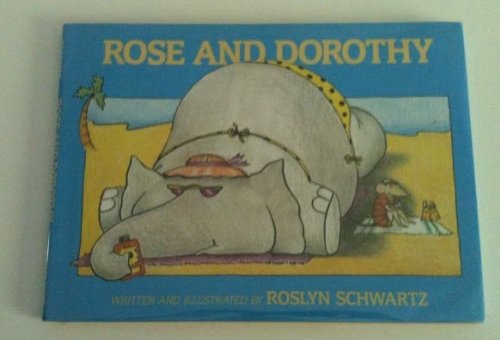 Beispielbild fr Rose and Dorothy zum Verkauf von Better World Books