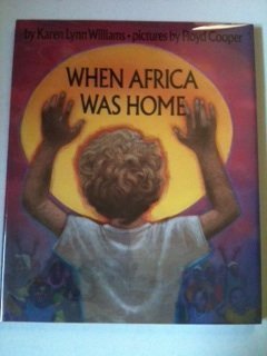 Beispielbild fr When Africa Was Home zum Verkauf von ThriftBooks-Dallas