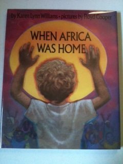 9780531059258: When Africa Was Home