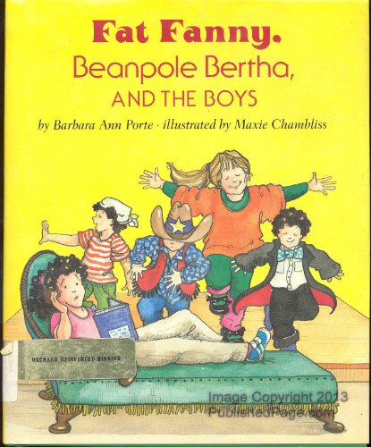 Stock image for Fat Fanny, Beanpole Bertha and the Boys for sale by Better World Books