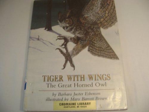 Stock image for Tiger With Wings, The Great Horned Owl for sale by Alf Books