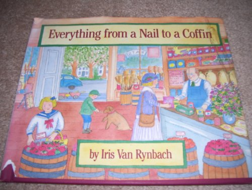 Stock image for EVERYTHING FROM A NAIL TO A COFFIN (SIGNED) for sale by Elaine Woodford, Bookseller