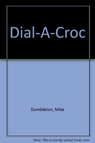Beispielbild fr Dial-a-Croc zum Verkauf von Better World Books