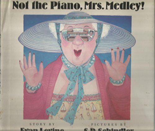 Imagen de archivo de Not the Piano, Mrs. Medley! a la venta por Books of the Smoky Mountains