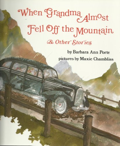 Stock image for When Grandma Almost Fell Off the Mountain Other Stories for sale by Red's Corner LLC