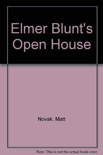 Beispielbild fr Elmer Blunt's Open House zum Verkauf von Better World Books