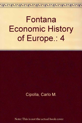 Fontana Economic History of Europe. (9780531060308) by Cipolla, Carlo M.