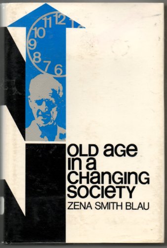 Beispielbild fr Old Age in a Changing Society zum Verkauf von Better World Books