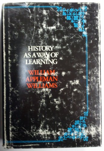 Imagen de archivo de History as a way of learning;: Articles, excerpts, and essays a la venta por HPB-Red