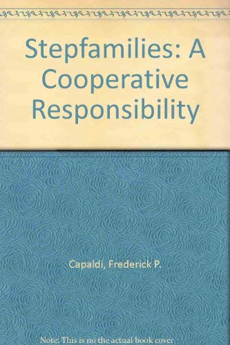 9780531063736: Stepfamilies: A Cooperative Responsibility