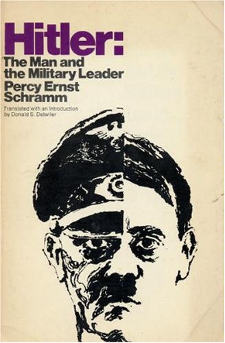 9780531064719: Hitler: The Man and the Military Leader