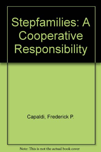 9780531067505: Stepfamilies: A Cooperative Responsibility