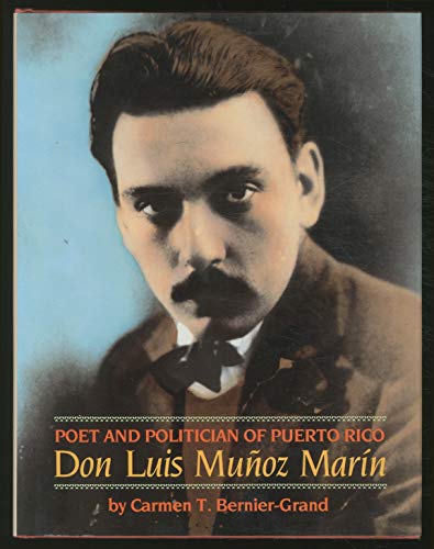 Stock image for Poet and Politician of Puerto Rico : Don Luis Munoz Marn for sale by Better World Books
