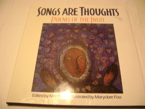 Beispielbild fr Songs Are Thoughts: Poems of the Inuit zum Verkauf von Wonder Book