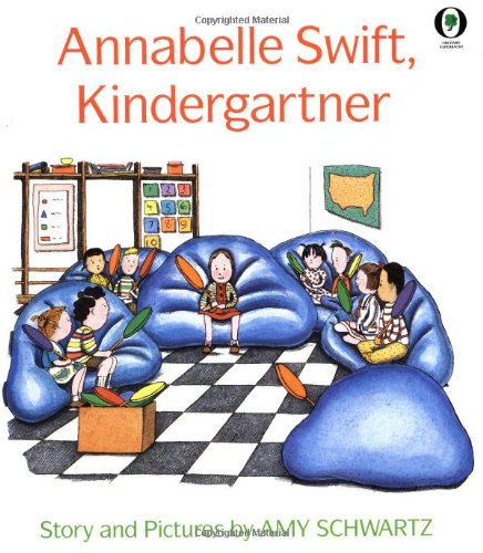 Annabelle Swift, Kindergartner (9780531070277) by Schwartz, Amy