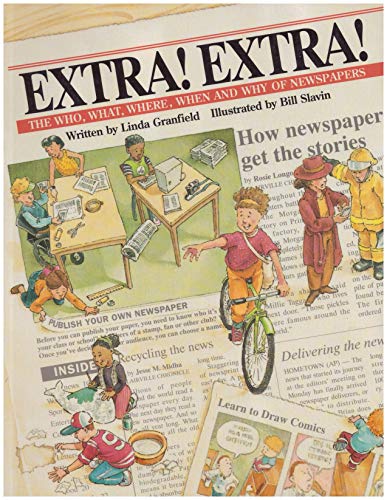 Imagen de archivo de Extra! Extra!: The Who, What, Where, When, and Why of Newspapers a la venta por Wonder Book