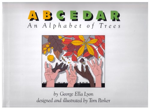 Stock image for A B Cedar: An Alphabet of Trees (Orchard Paperbacks) for sale by Half Price Books Inc.