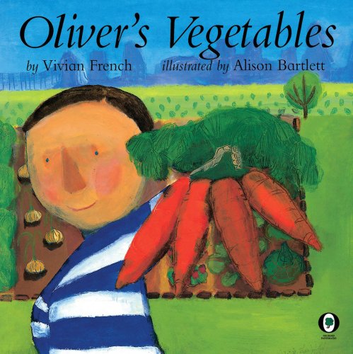 Beispielbild fr Oliver's Vegetables (Venture-health & the Human Body) zum Verkauf von More Than Words