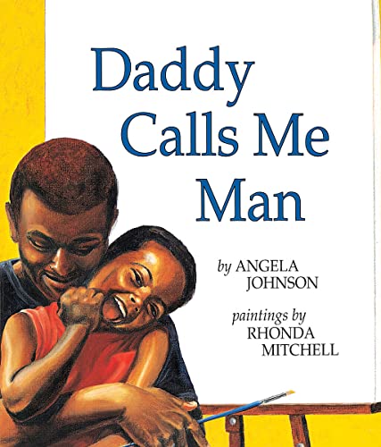 Stock image for Daddy Calls Me Man (Richard Jackson Books (Orchard)) for sale by SecondSale