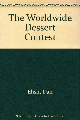 9780531083529: The Worldwide Dessert Contest