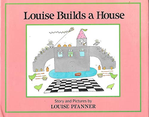 9780531083963: Louise Builds a House