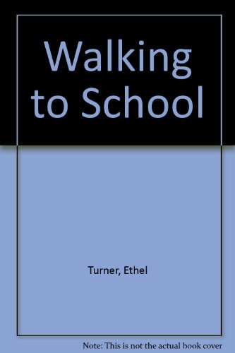 Stock image for WALKING TO SCHOOL for sale by Gian Luigi Fine Books