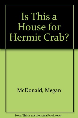 Beispielbild fr Is This a House for Hermit Crab? zum Verkauf von Better World Books