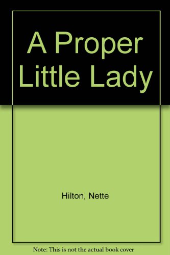 Stock image for A Proper Little Lady for sale by Better World Books