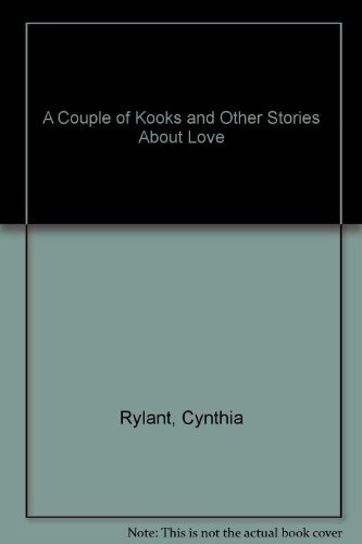 Imagen de archivo de A Couple of Kooks and Other Stories About Love: Cynthia Rylant (Hardcover, 1990) a la venta por The Yard Sale Store