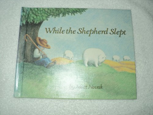 Imagen de archivo de While the Shepherd Slept [Mar 01, 1991] Novak, Matt a la venta por Sperry Books