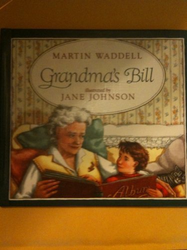 Beispielbild fr Grandma's Bill zum Verkauf von Reliant Bookstore