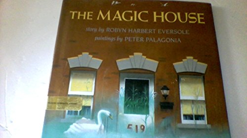 THE MAGIC HOUSE ROBYN HARBERT EVERSOLE 1992 HARDCOVER 9780531059241