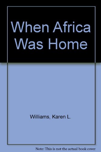 Stock image for When Africa Was Home for sale by Seattle Goodwill