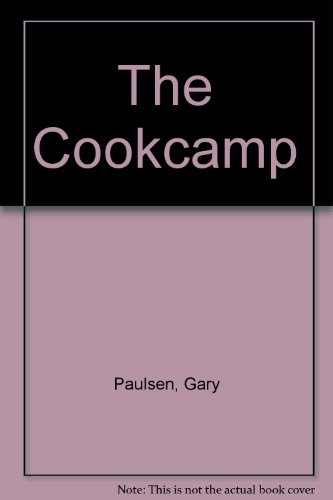 The Cookcamp (9780531085271) by Paulsen, Gary