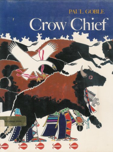 9780531085479: Crow Chief: A Plains Indian Story