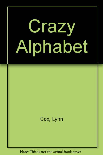 Imagen de archivo de Crazy Alphabet a la venta por ThriftBooks-Atlanta