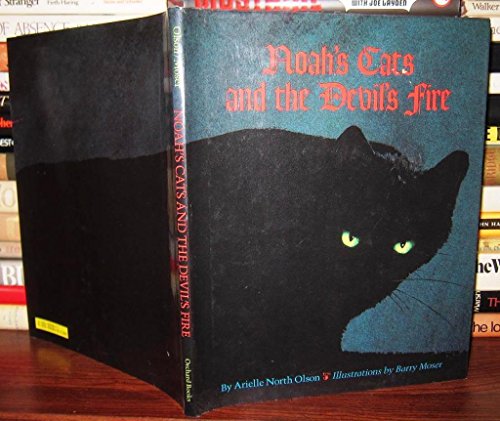 9780531085844: Noah's Cats and the Devils Fire